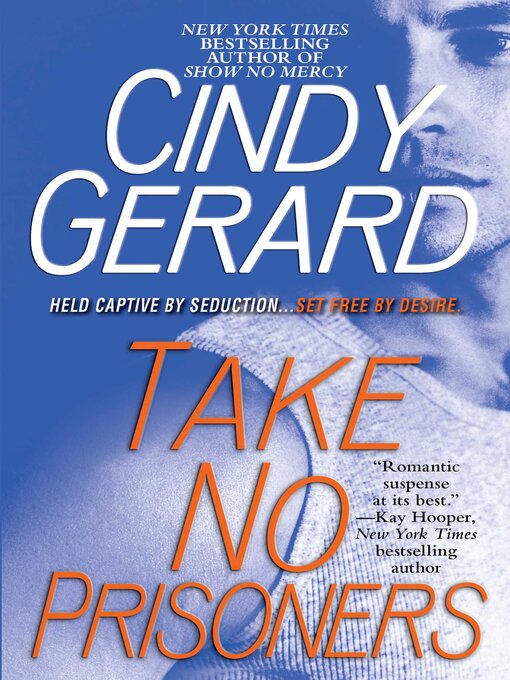 Title details for Take No Prisoners by Cindy Gerard - Wait list